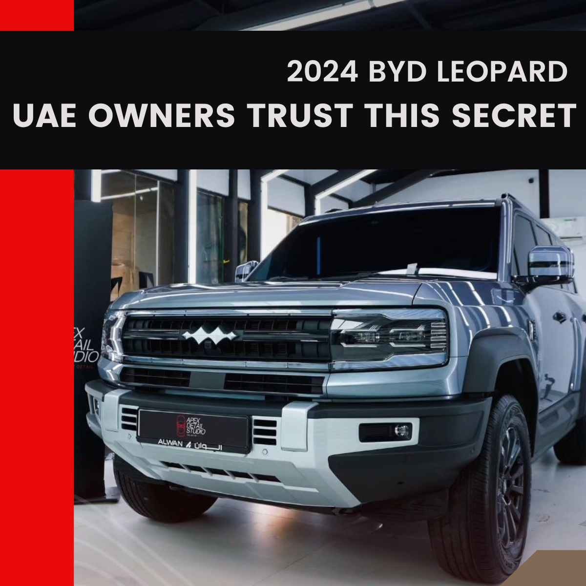 2024 BYD Leopard at Apex Detail Studio Dubai